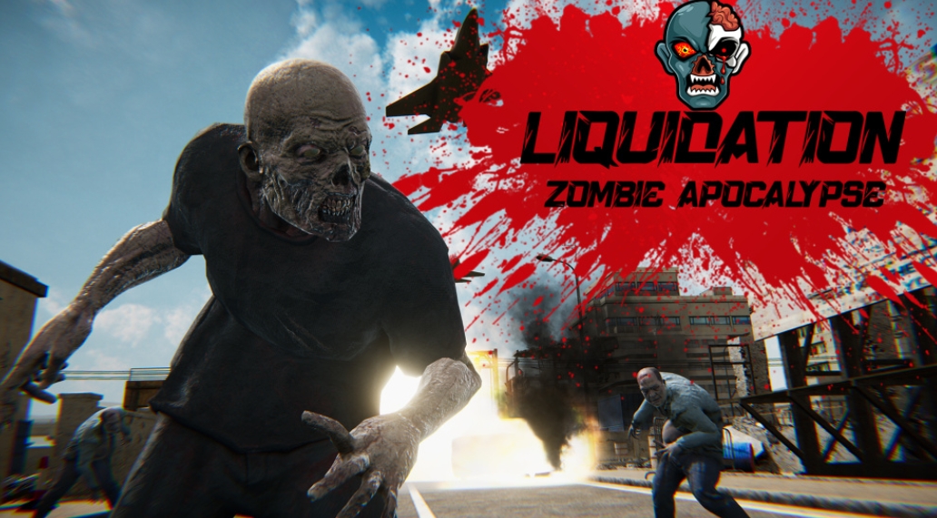 清算：僵尸启示录 Liquidation: Zombie Apocalypse_0