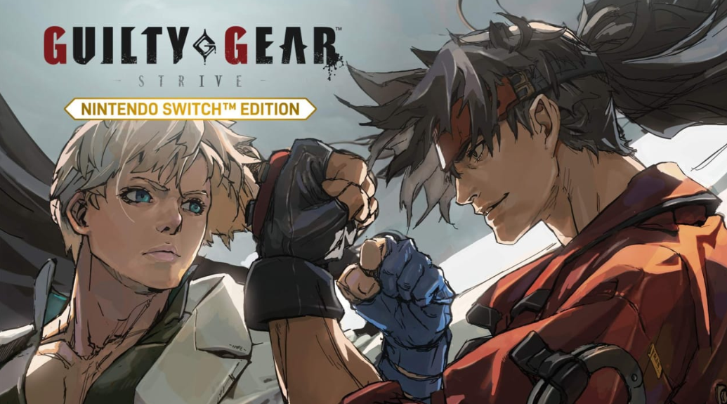 罪恶装备：奋战 Guilty Gear -Strive- Nintendo Switch Edition_0