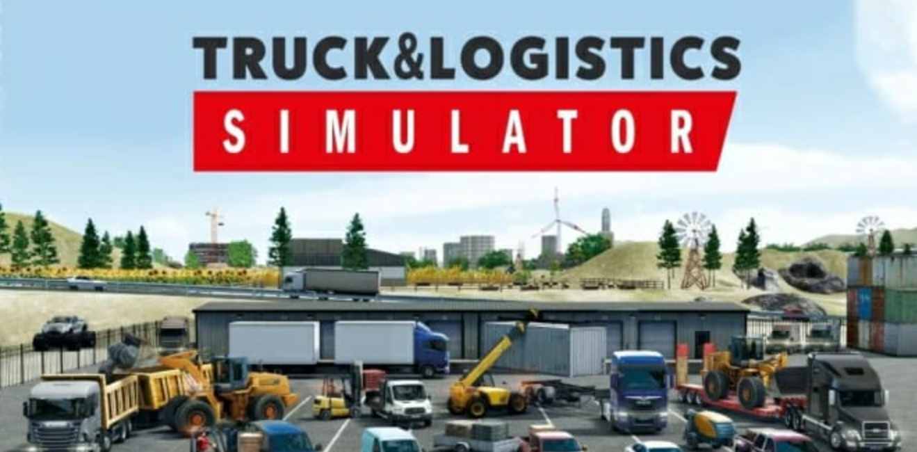卡车物流模拟器 Truck and Logistics Simulator_0