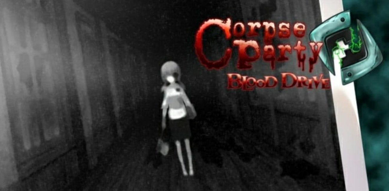 尸体派对：驭血 Corpse Party:Blood Drive_0