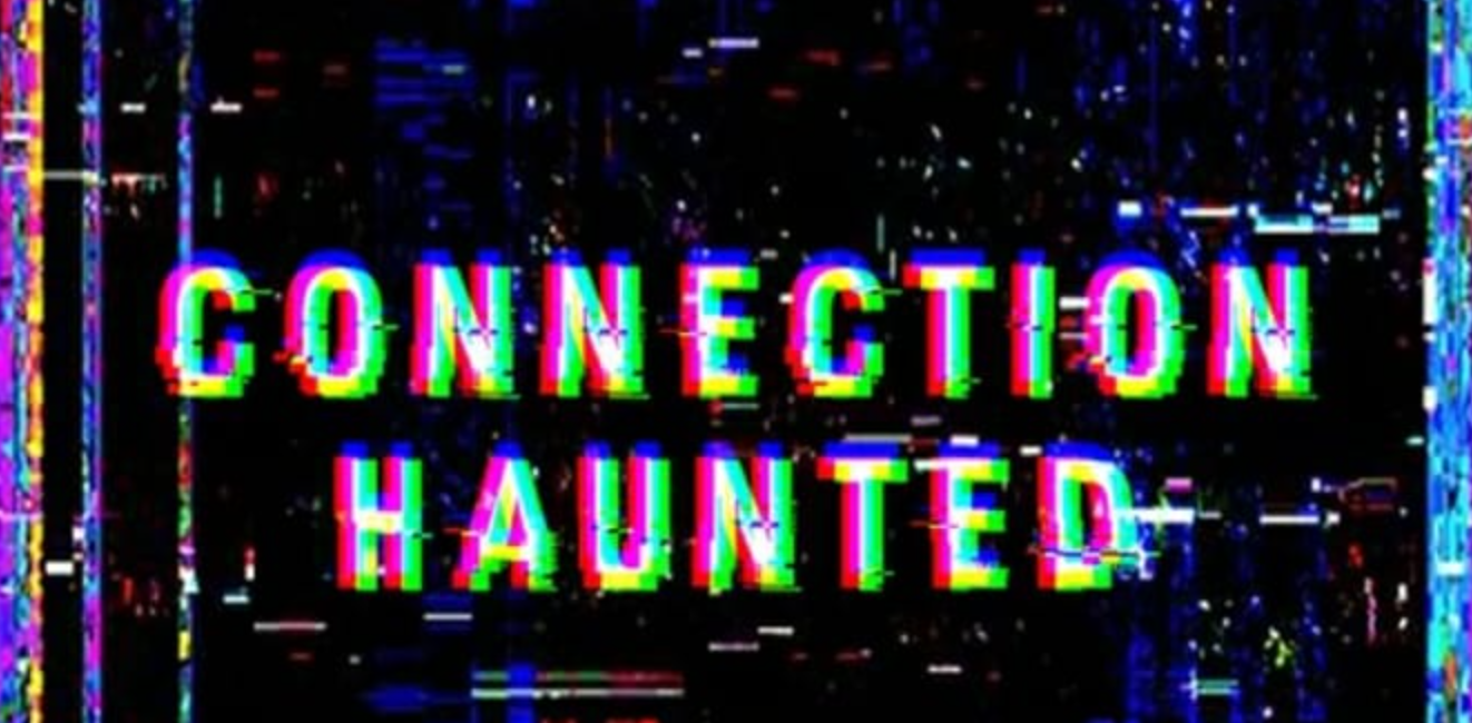 鬼连线 Connection Haunted_0