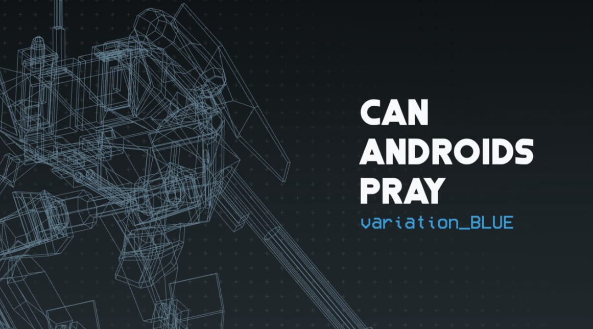 机器人能祈祷吗：蓝 CAN ANDROIDS PRAY:BLUE_0