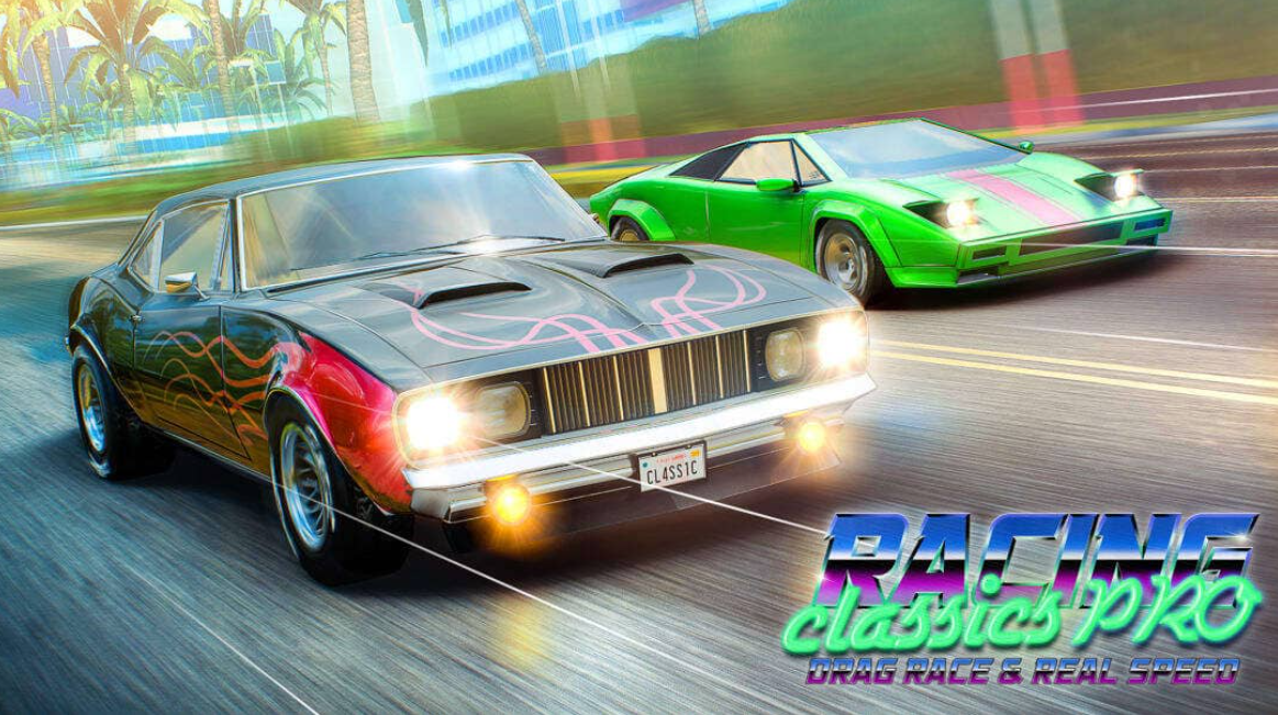 经典竞速PRO 拉力赛 时速 Racing Classics PRO Drag Race and Real Speed_0