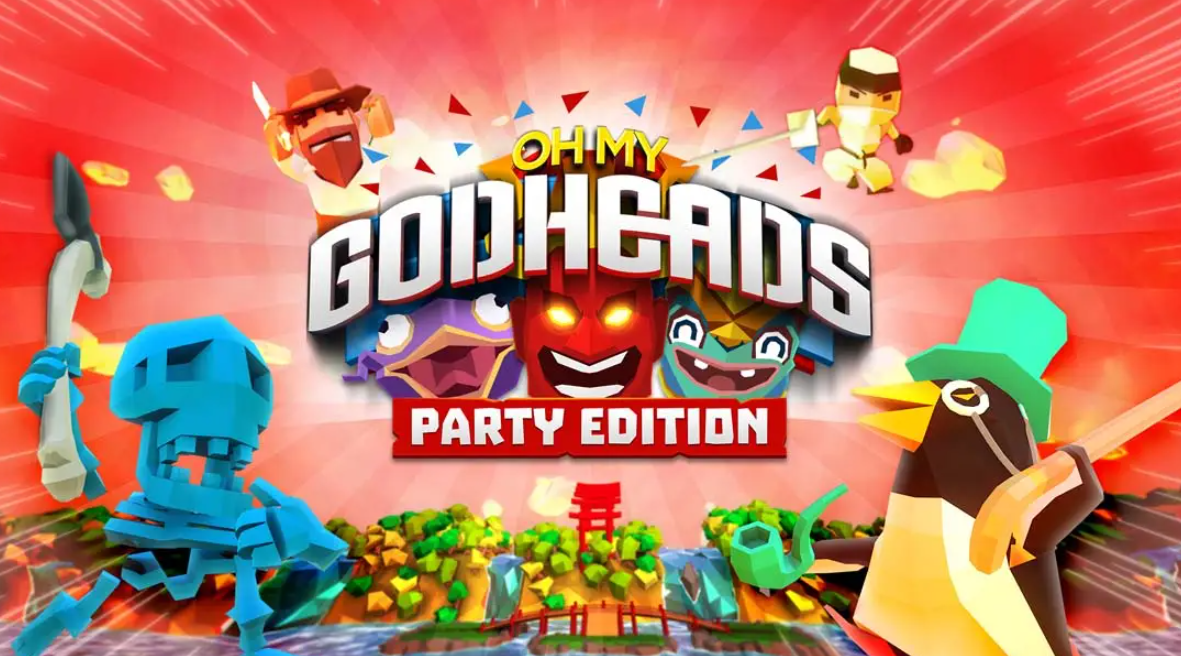 我的天呐：派对版 Oh My Godheads: Party Edition_0