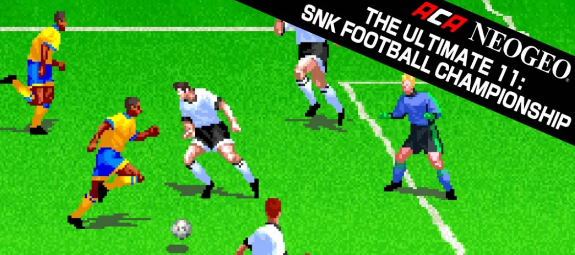 ACA NEOGEO 终极11 SNK足球锦标赛_0