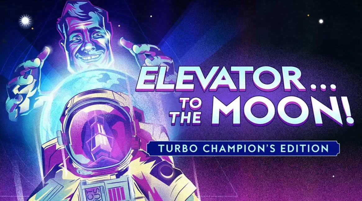 登月电梯冠军加速版 Elevator to the Moon Turbo Champions Edition_0